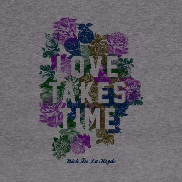 Love Takes Time Flowers_white by Nick de la Hoyde